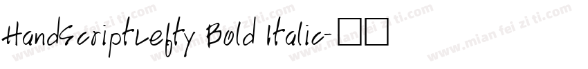 HandScriptLefty Bold Italic字体转换